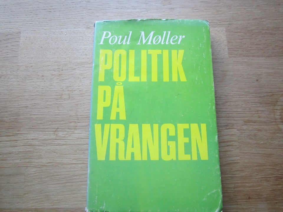 Politik på vrangen, Poul Møller ,