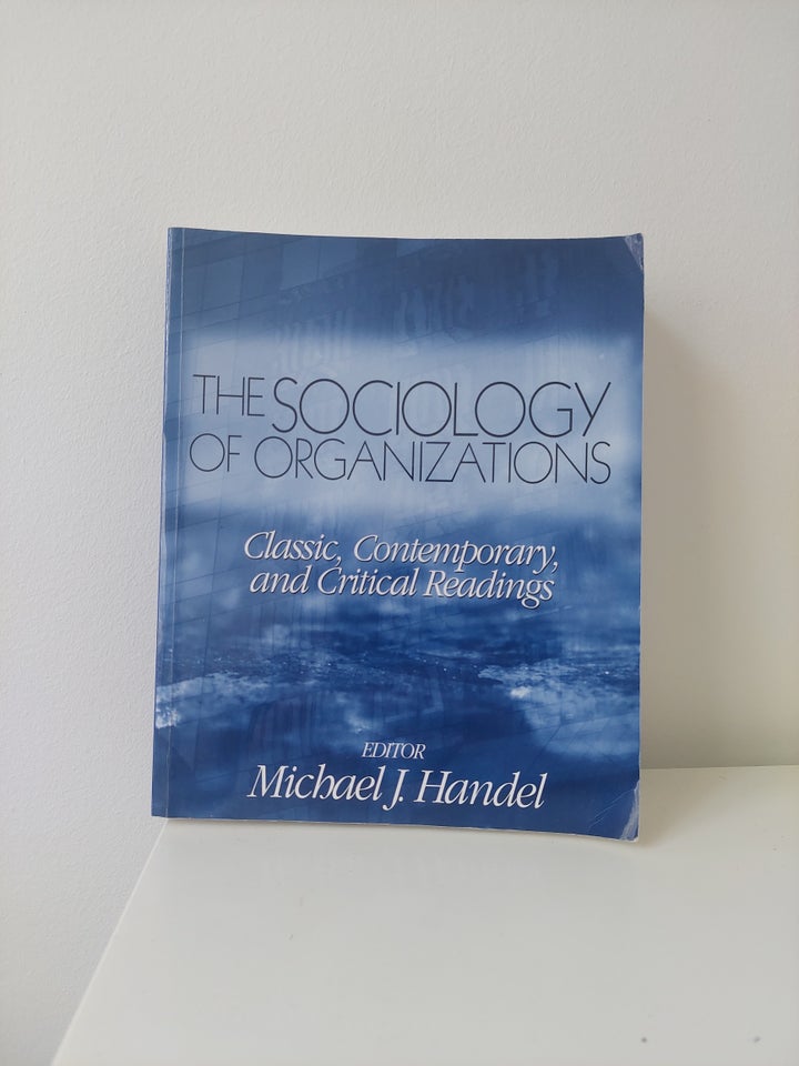 The Sociology of Organizations