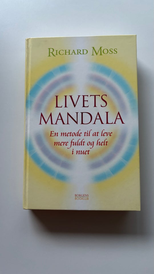 Livets mandala, Richard Moss,