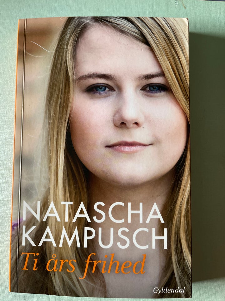 Natascha Kampusch Ti års frihed,