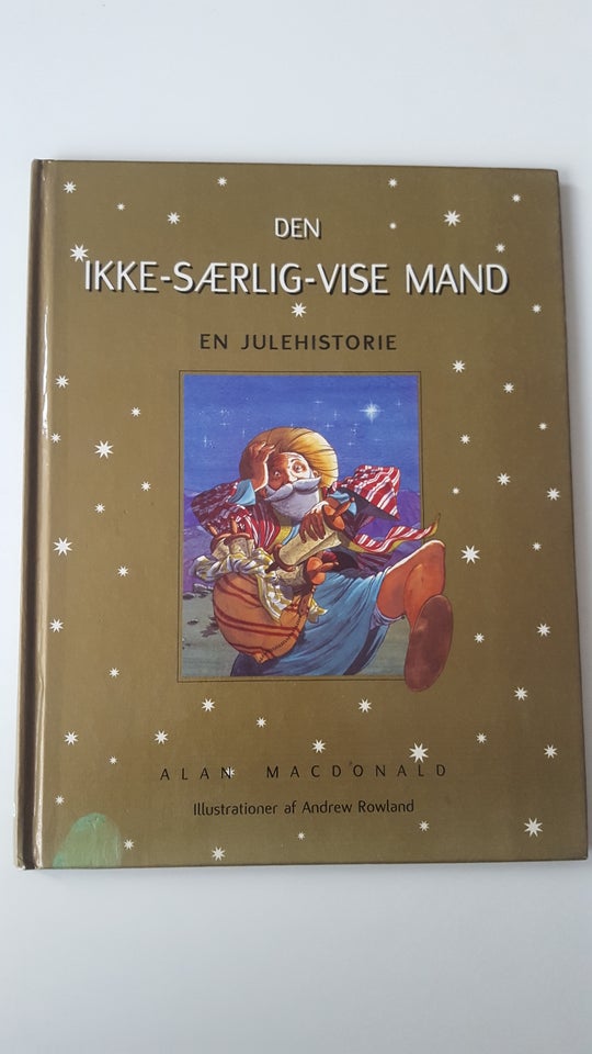 Den ikke-særlig-vise mand - En