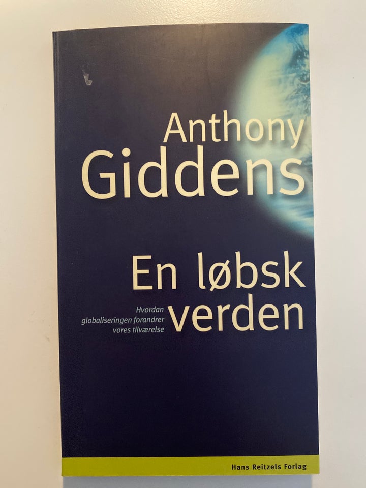 En løbsk verden Anthony Giddens