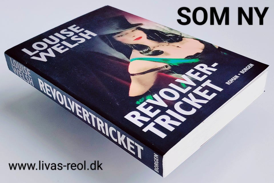 REVOLVERTRICKET, Louise Welsh,