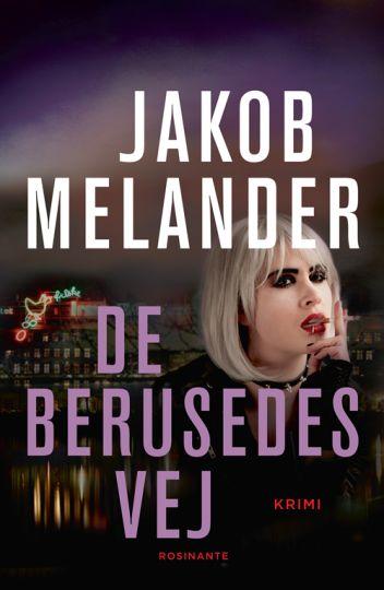 De berusedes vej, Jakob Melander,