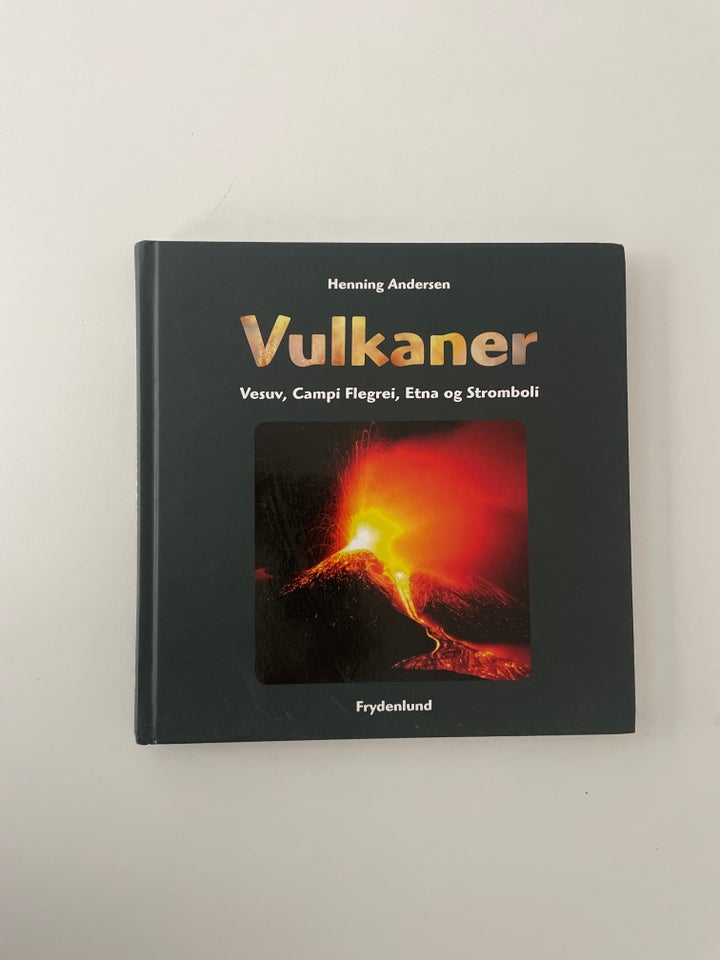 Vulkaner , Henning Andersen, emne: