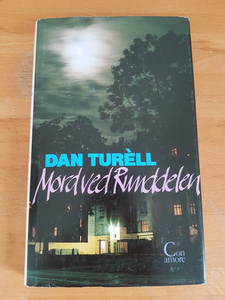 Mord ved Runddelen, Dan Turèll,