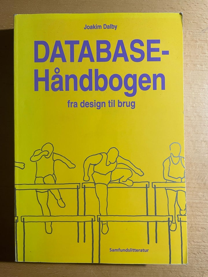 Databasehåndbogen fra design til brug Joakim