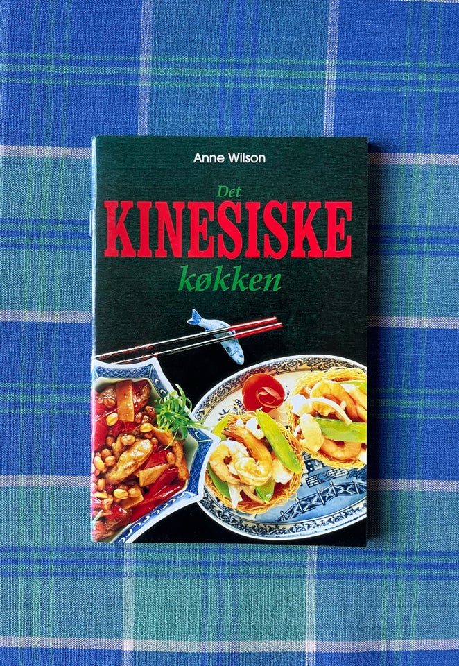 Det kinesiske køkken, Anne Wilson,