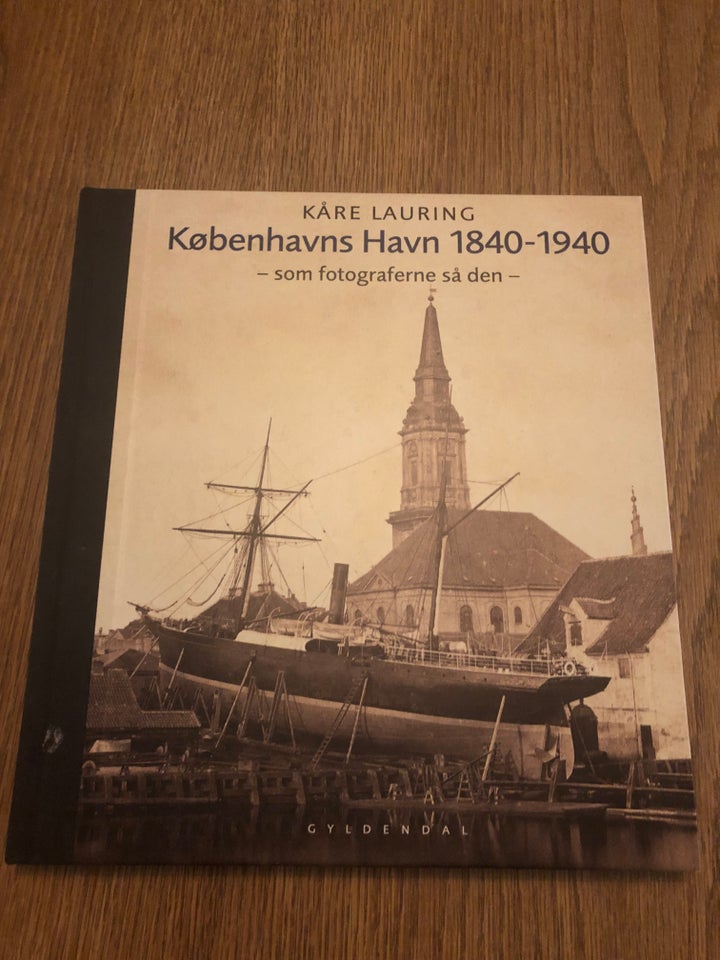 Københavns Havn 1840-1940 Kåre