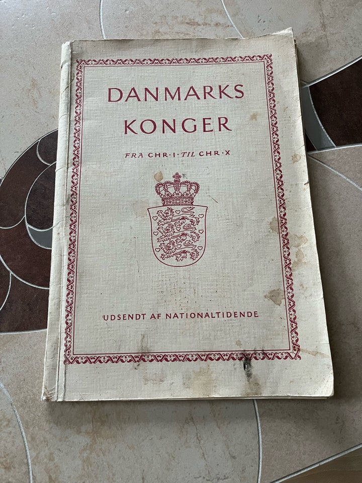 Danmarks konger fra Chr . I til Chr. X