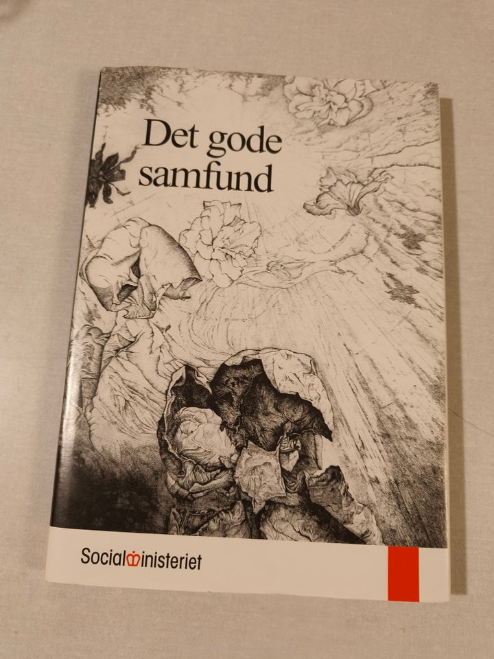 Det gode samfund, emne: historie og