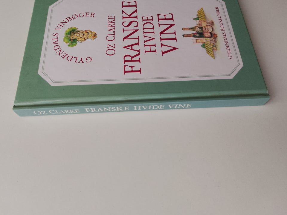 Franske hvide vine, Oz Clarke,