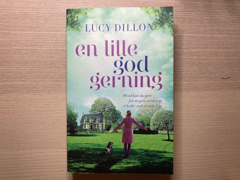 En lille god gerning, Lucy Dillon,