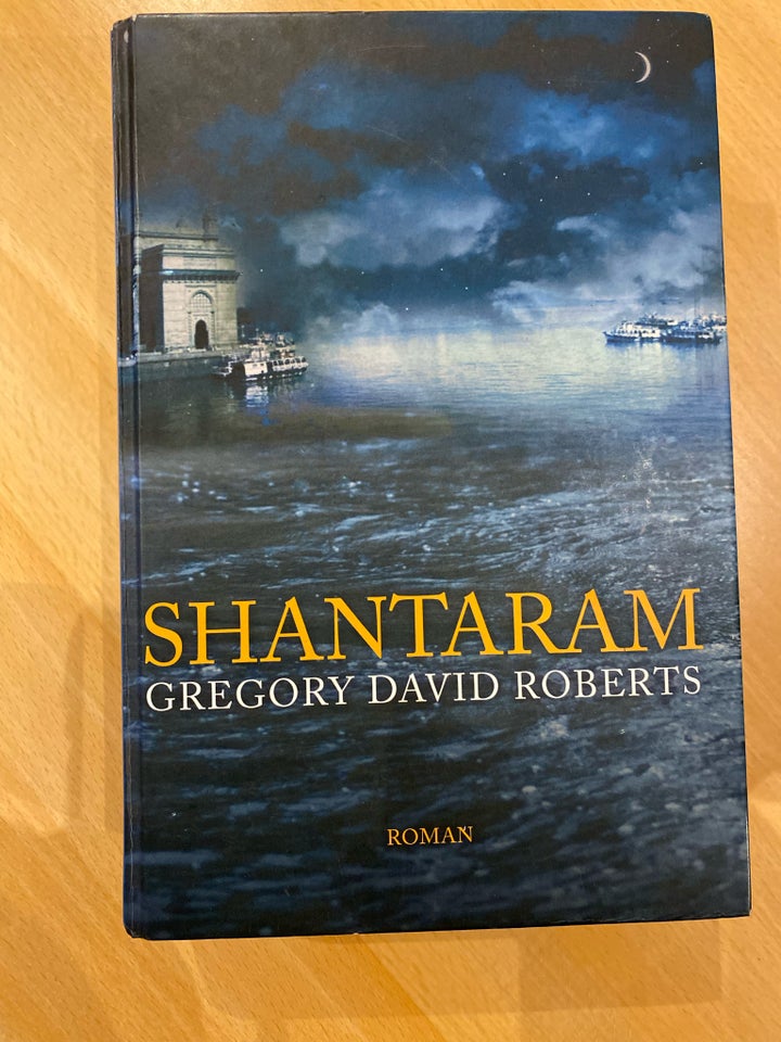 Shantaram, Gregory David Roberts,