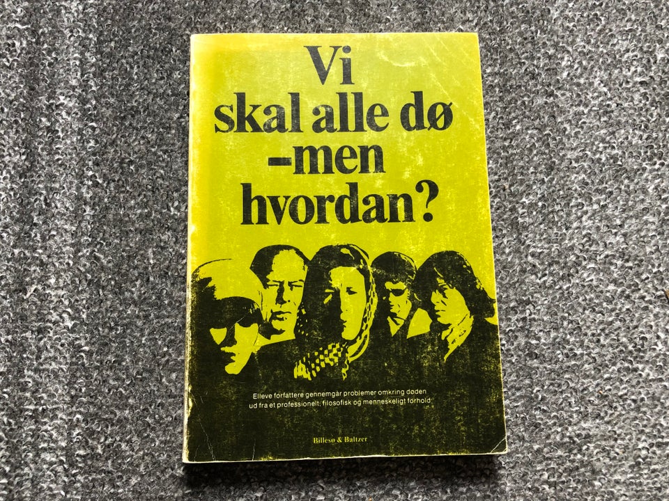 Vi skal alle dø - men hvordan?,