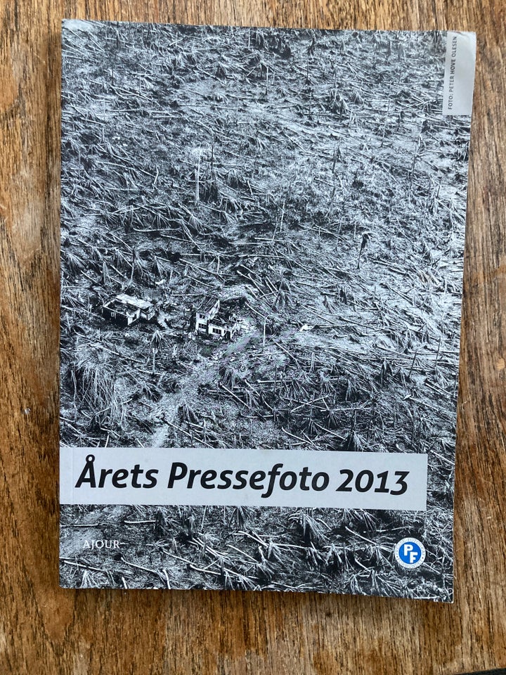 Årets pressefoto 2013 ÅP emne: