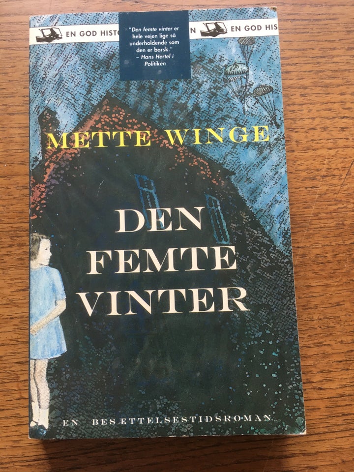 Den Femte Vinter, Mette Winge,