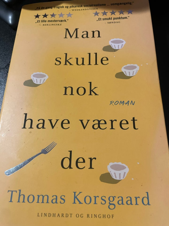 “Man skulle nok have været der”,