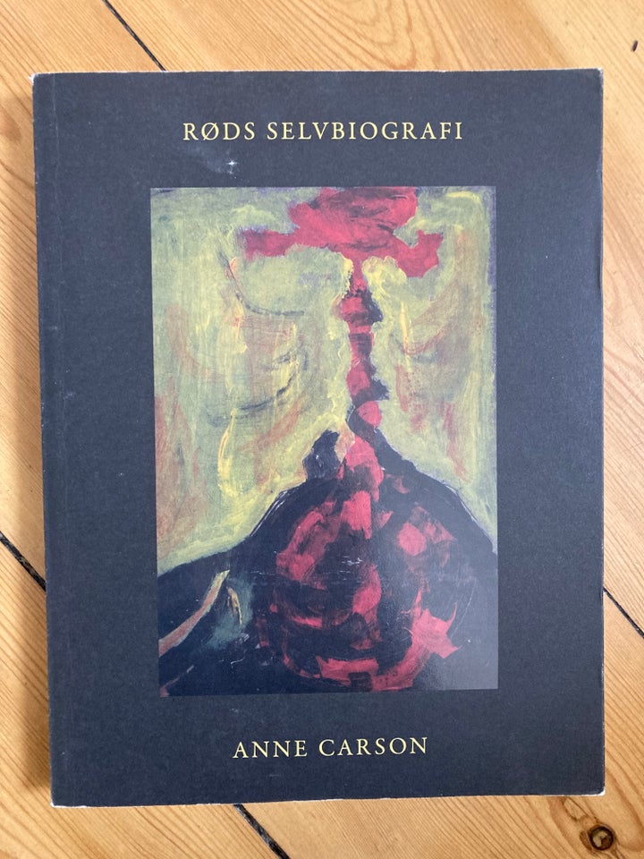 Røds Selvbiografi Anne Carson