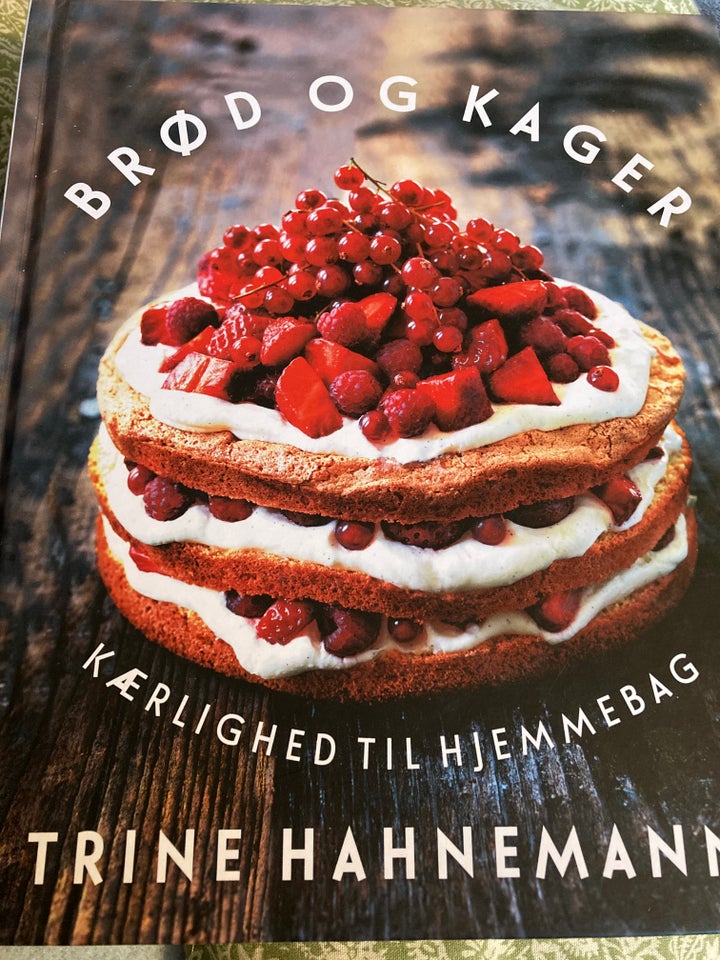 Brød og kager, Trine hahnemann,