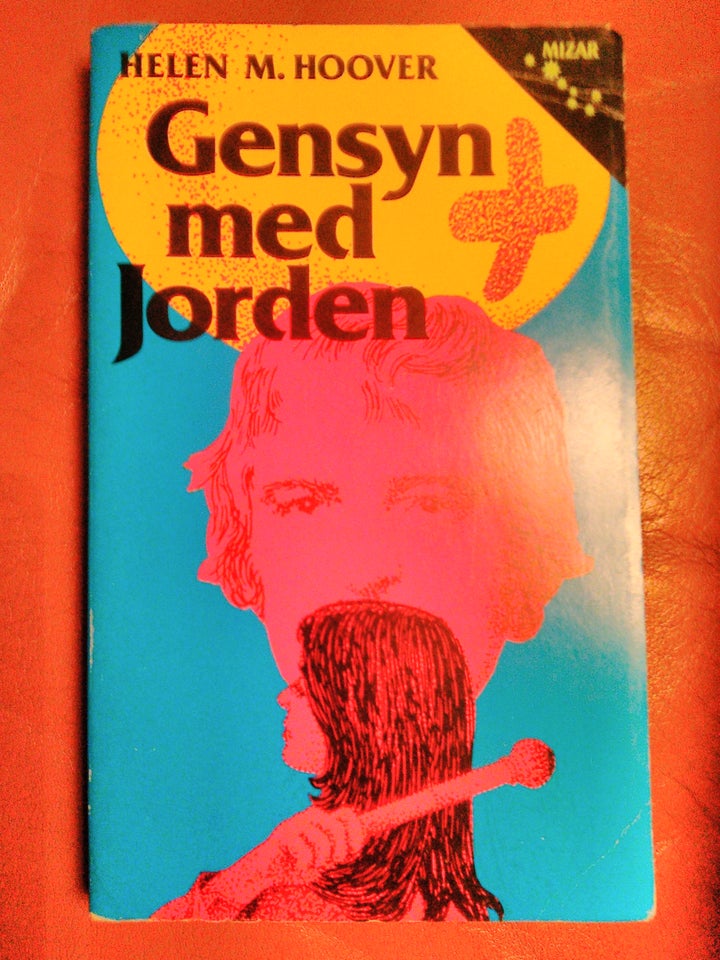 Gensyn med jorden , Helen M. Hoover ,