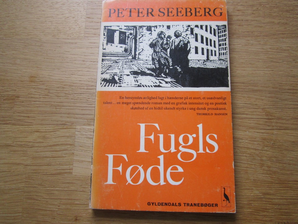 Fugls føde , Peter Seeberg, genre: