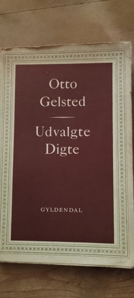 Udvalgte digte, Otto Gelsted,