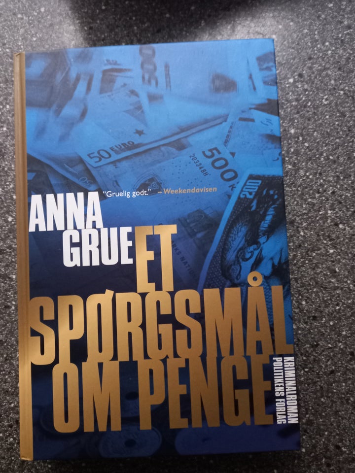 Et spørgsmål om penge, Anna Grue,