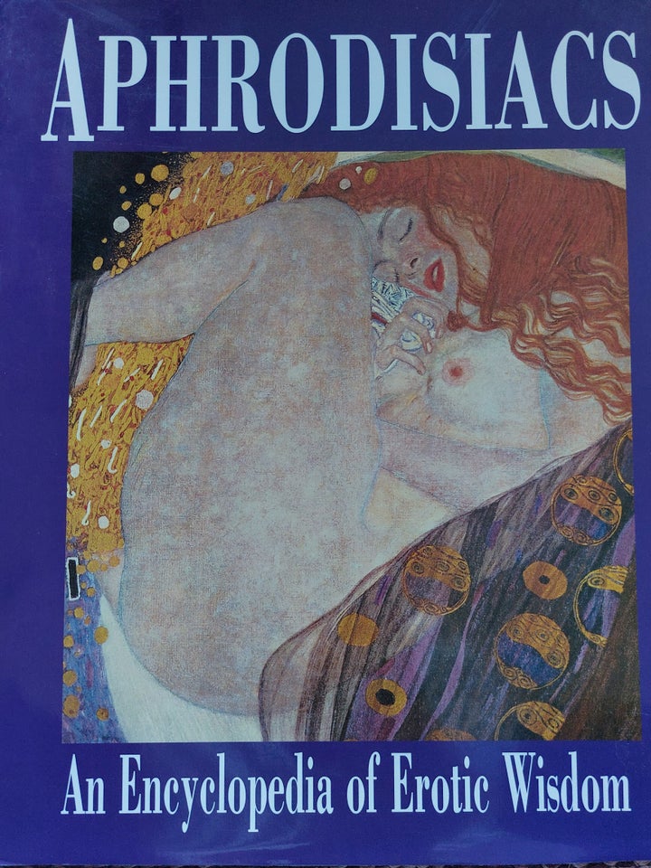 Aphrodisiacs - An Encyclopedia of