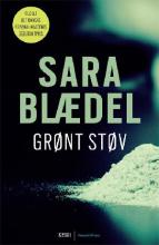 Grønt støv : krimi , Af Sara Blædel,