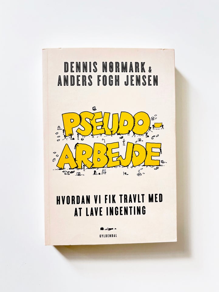 Pseudoarbejde – Hvordan vi fik