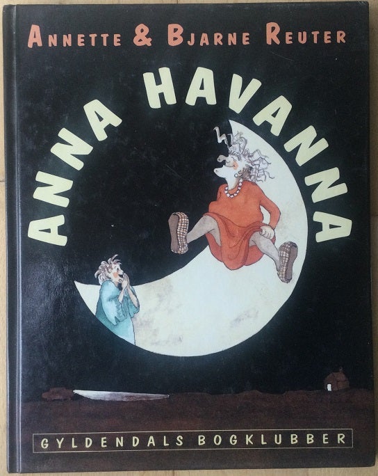 Anna Havanna, Annette Reuter og