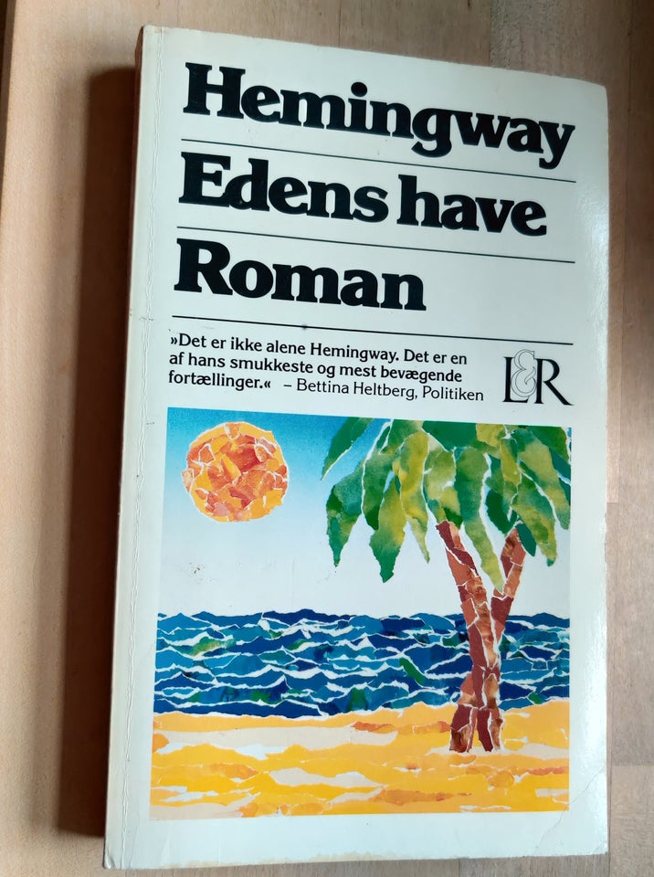 Edens have, Ernest Hemingway,