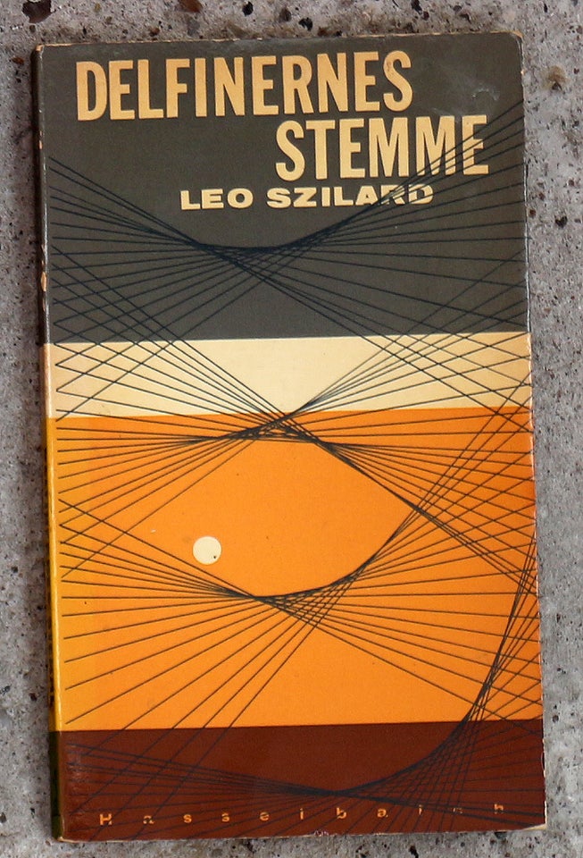 Delfinernes Stemme Leo Szilard