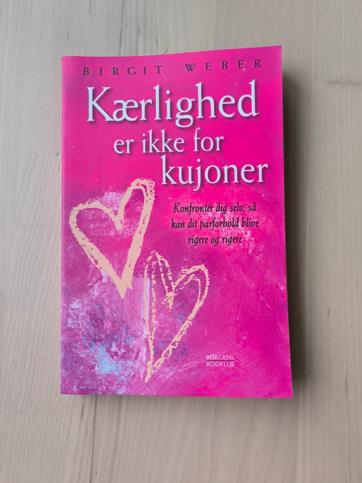 Kærlighed er ikke for kujoner,