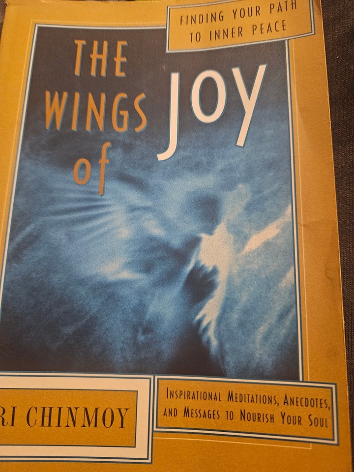 The wings Joy of, Sri Chinmoy, emne: