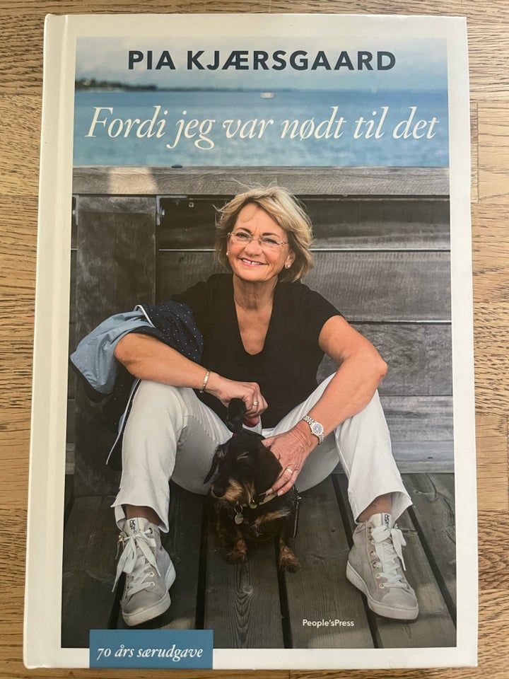 Fordi jeg var nødt til det Pia