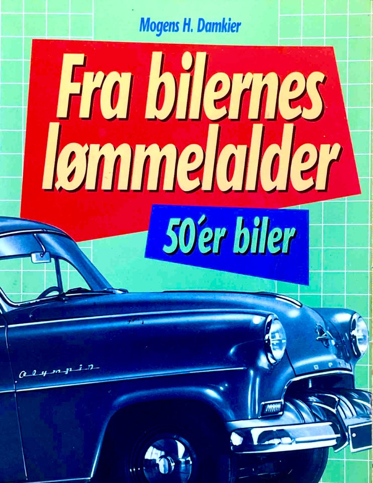 Fra bilernes lømmelalder 50’er