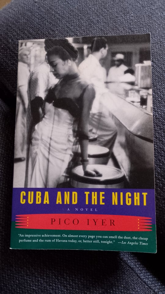 Cuba and the Night Pico Iyer