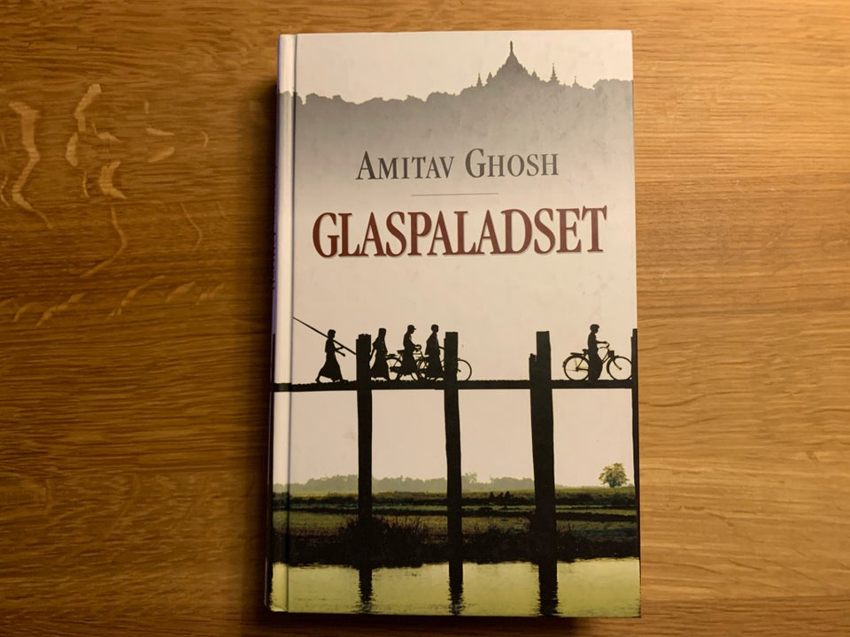 Glaspaladset, Amitav Ghosh,