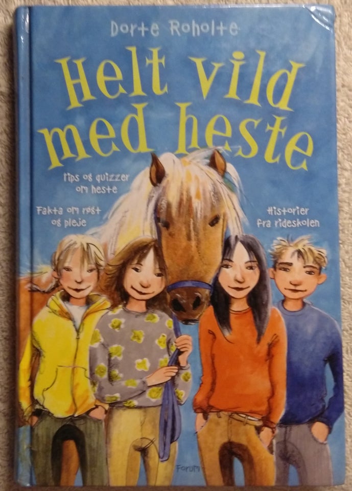 Helt vild med heste, Dorte Roholte