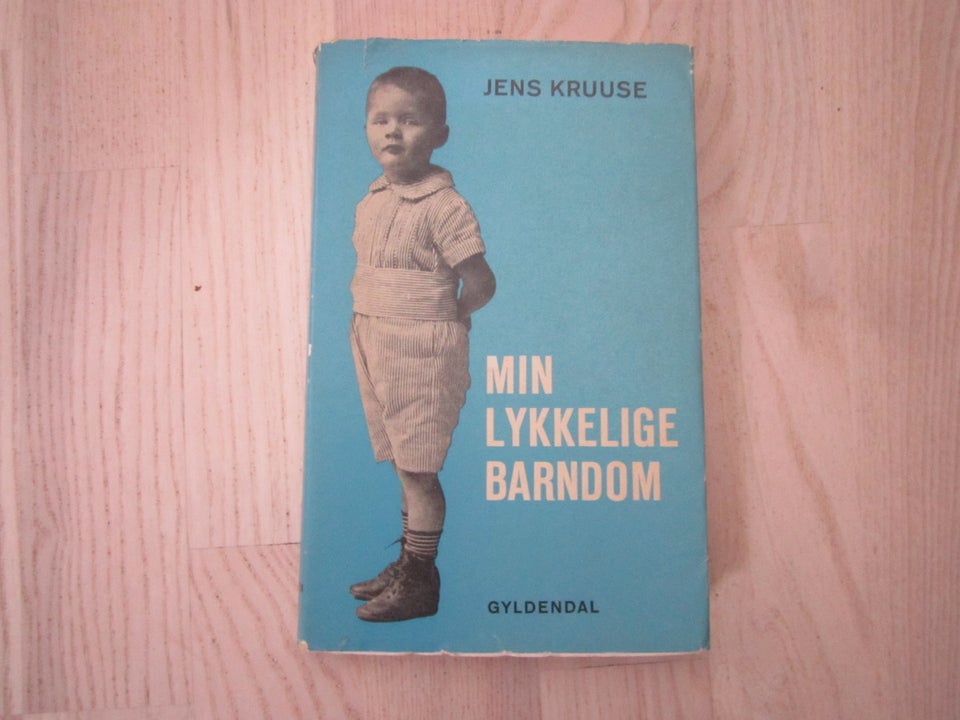 Min lykkelige barndom, Jens Kruuse