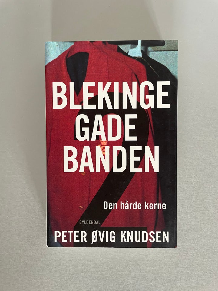 Blekingegadebanden - Den hårde