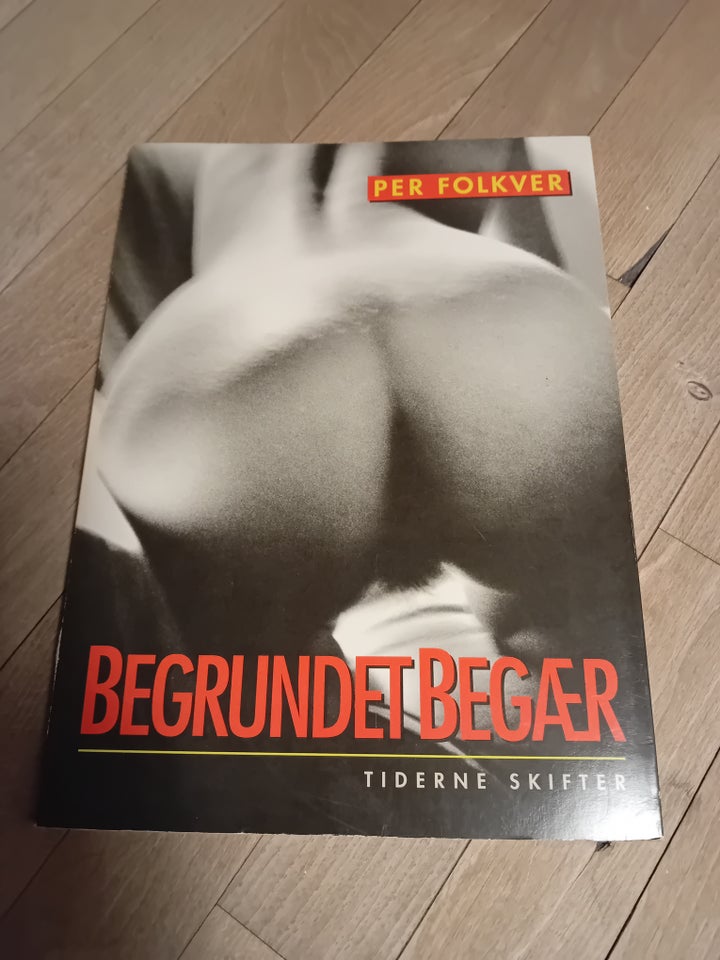 Begrundet begær, Per Folkver,