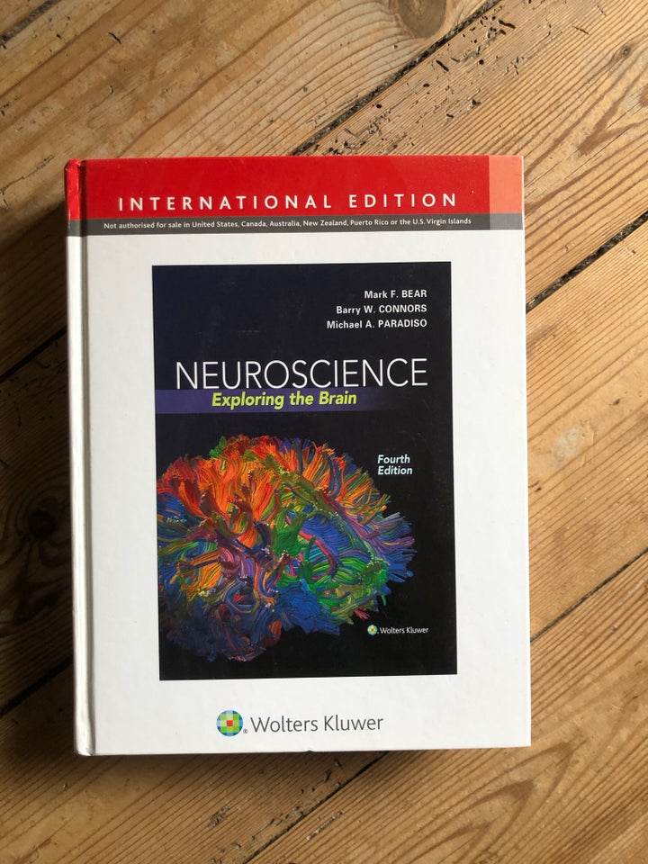 Neuroscience exploring the brain,