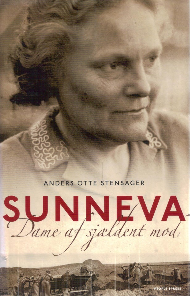 Sunneva. Dame af sjældent Mod, Af