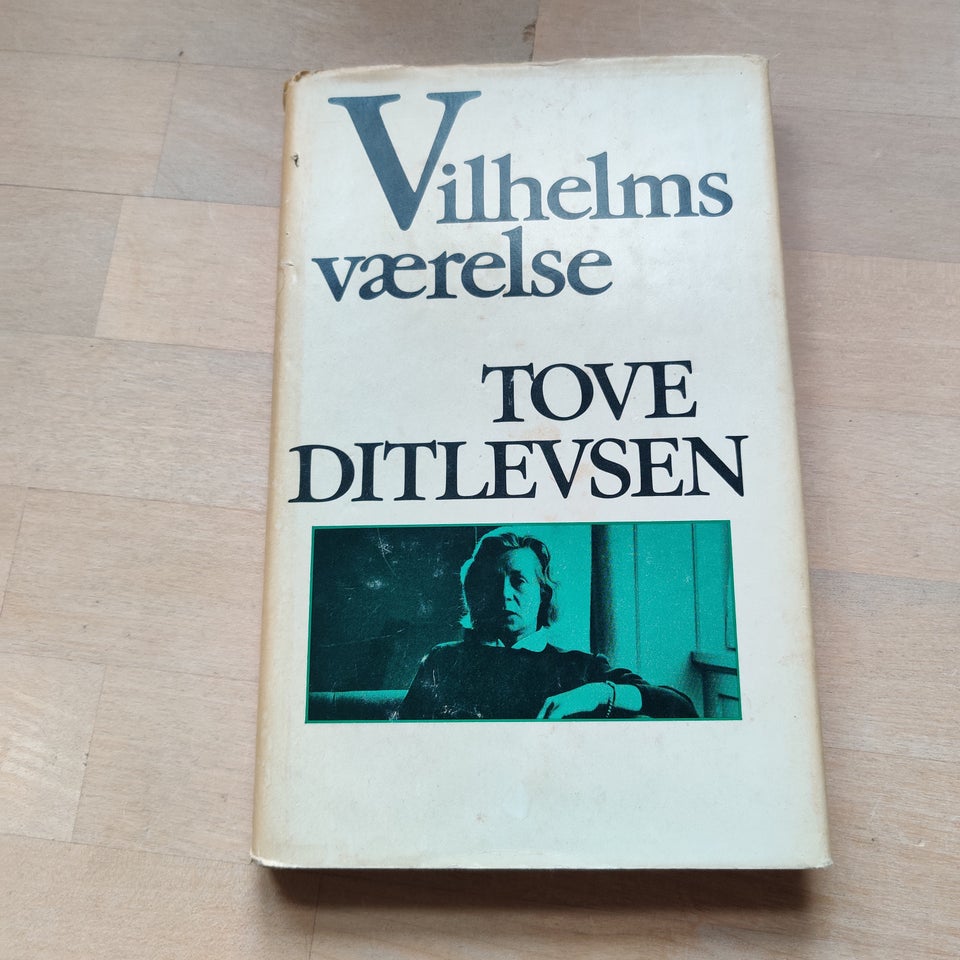 Vilhelms værelse, Tove Ditlevsen,