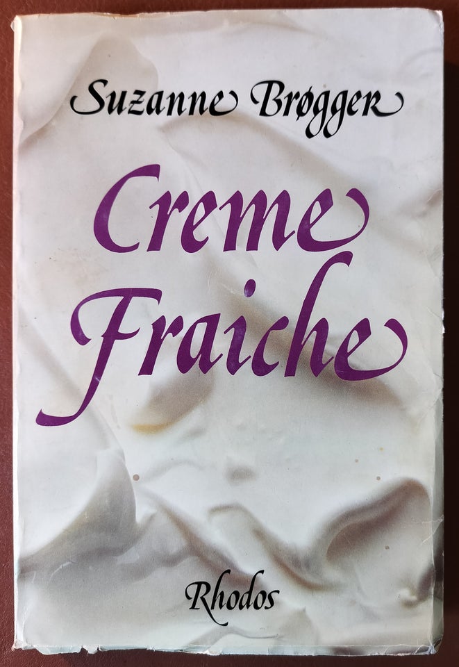 Creme Fraiche, Suzanne Brøgger,