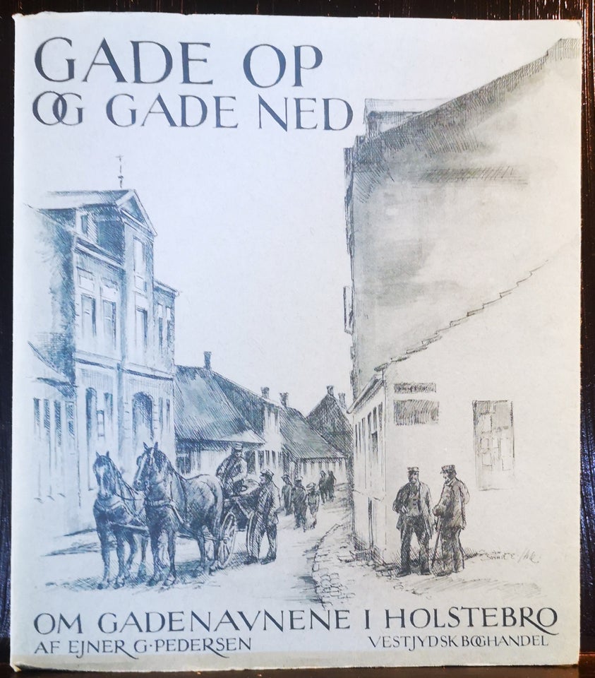 GADE OP OG GADE NED, OM GADENAVNE I