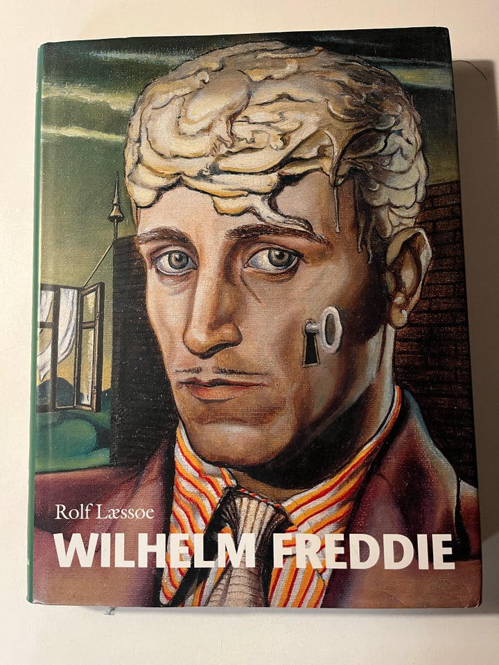 Wilhelm Freddie, Rolf Læssøe,